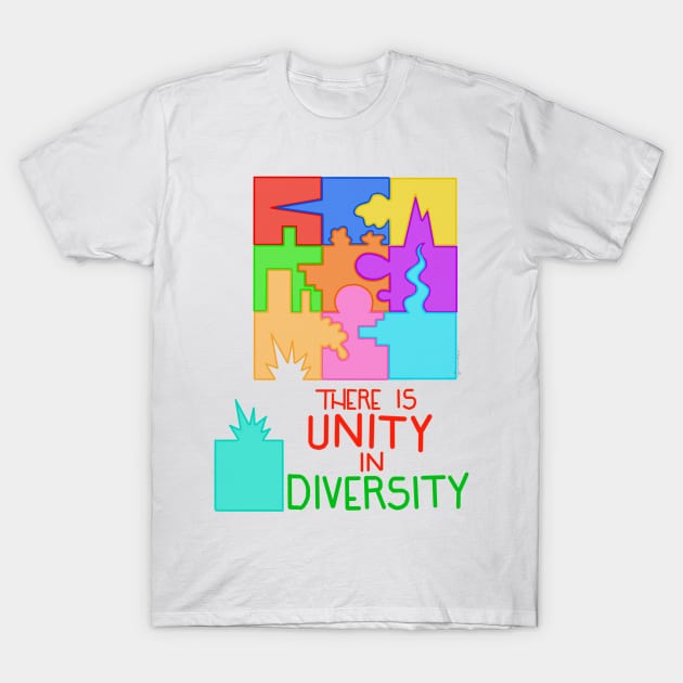 There is Unity in Diversity T-Shirt by AlannahDyer